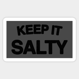 Keep It Salty Sticker